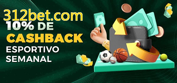 10% de bônus de cashback na 312bet.com